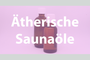 Vital & Schön - Ätherische Saunaöle